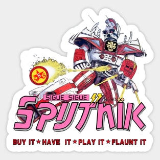 Sigue Sigue Sputnik - Buy It, Have It, Play It, Flaunt It Sticker